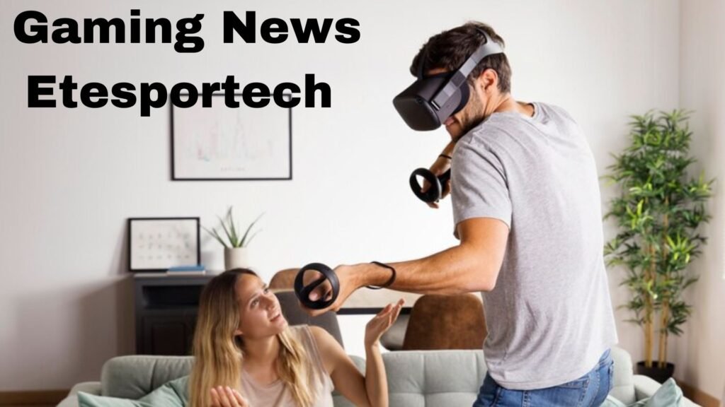 Comprehensive Guide to Gaming News EteSportech from Etruesports