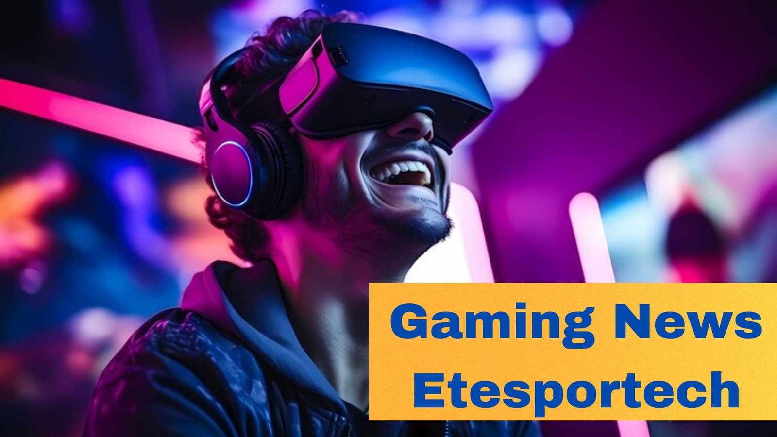 Comprehensive Guide to Gaming News EteSportech from Etruesports