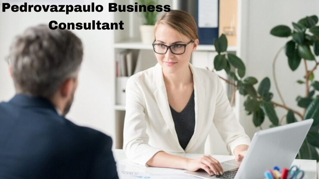 Pedrovazpaulo Business Consultant An Account of Progress