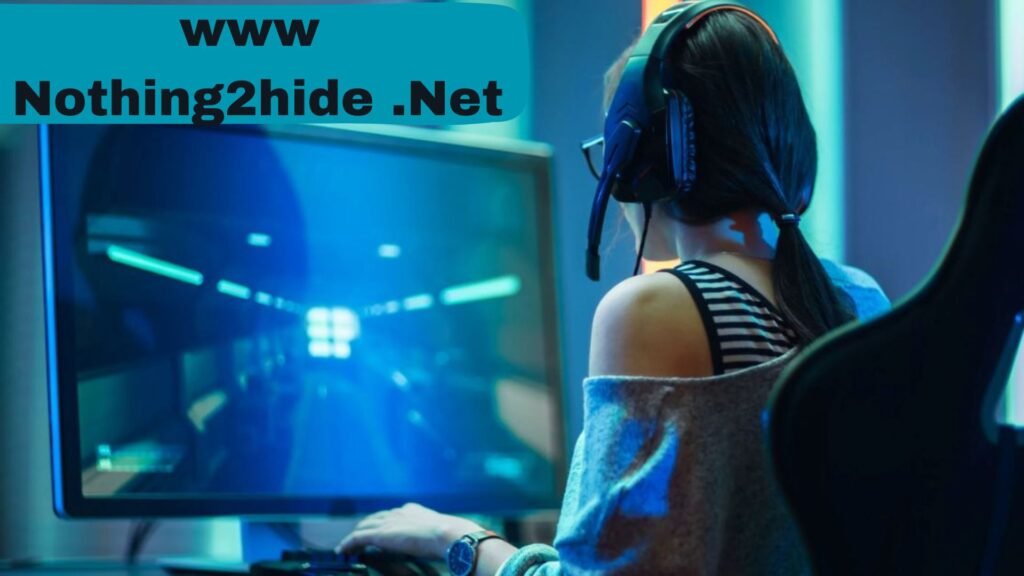 www Nothing2hide .net A definitive Gaming Experience